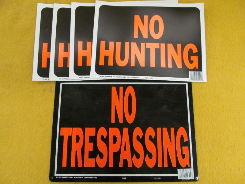 5 Signs - 1 No Trespassing and 4 No...