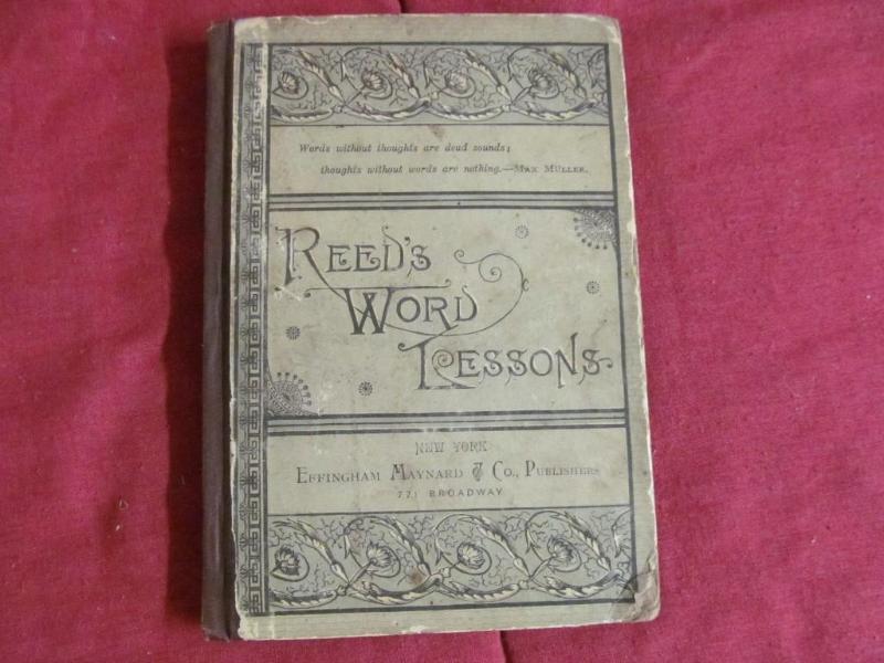 lot 62 image: Vintage 1890 Spelling Book -- Reed...