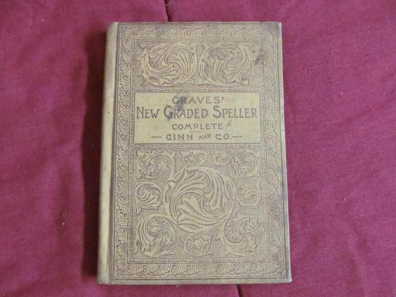 lot 63 image: Vintage 1892 Spelling Book -- Grave...