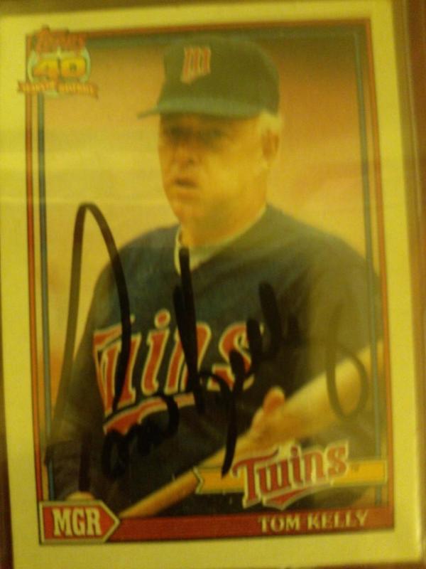Autographed Tom Kelly Baseball card...