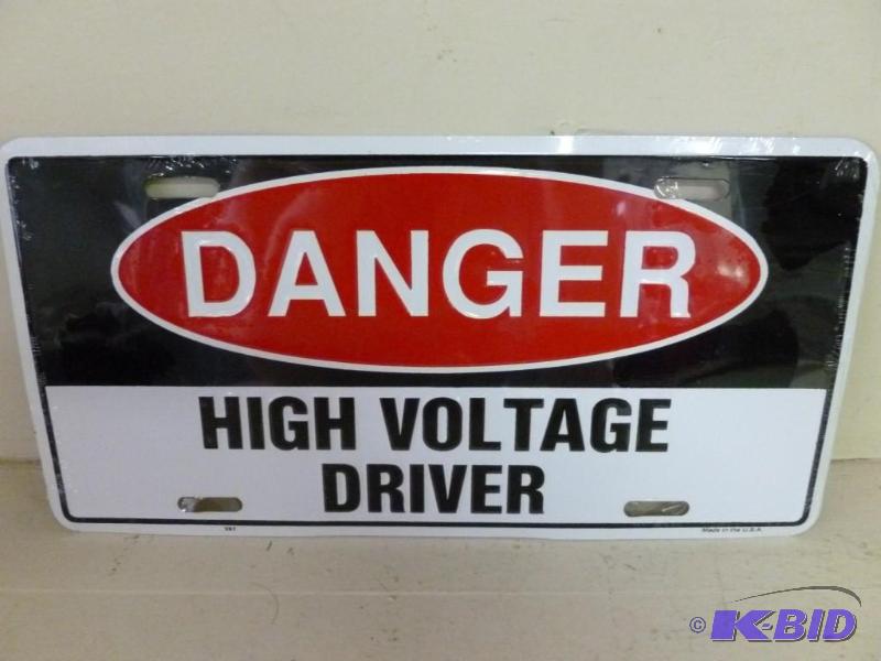 lot 132 image: Danger High Voltage Driver embossed metal lic...