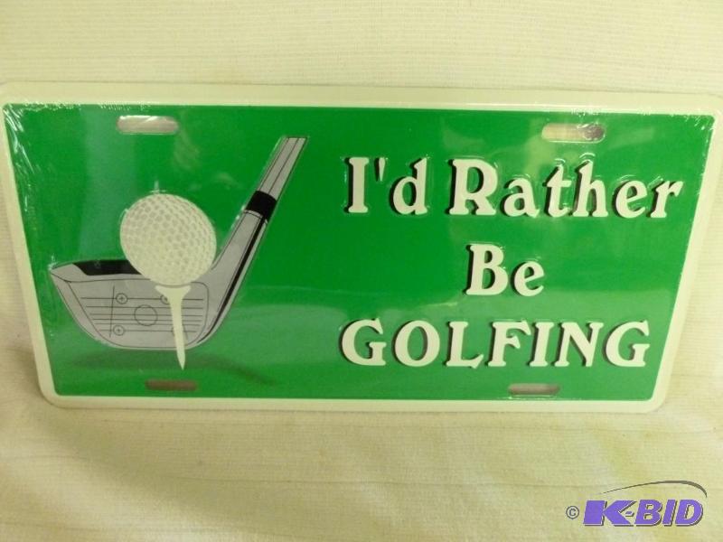 lot 89 image: ID Rather Be Golfing embossed metal license ...