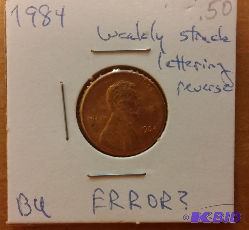 lot 223 image: 1984 Lincoln Penny error penny-weak reverse s...