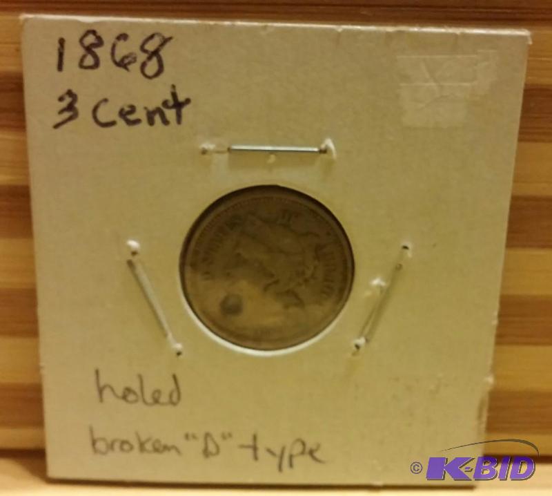 1868 THREE CENT NICKEL HOLED, BROKEN D TYPE, ...