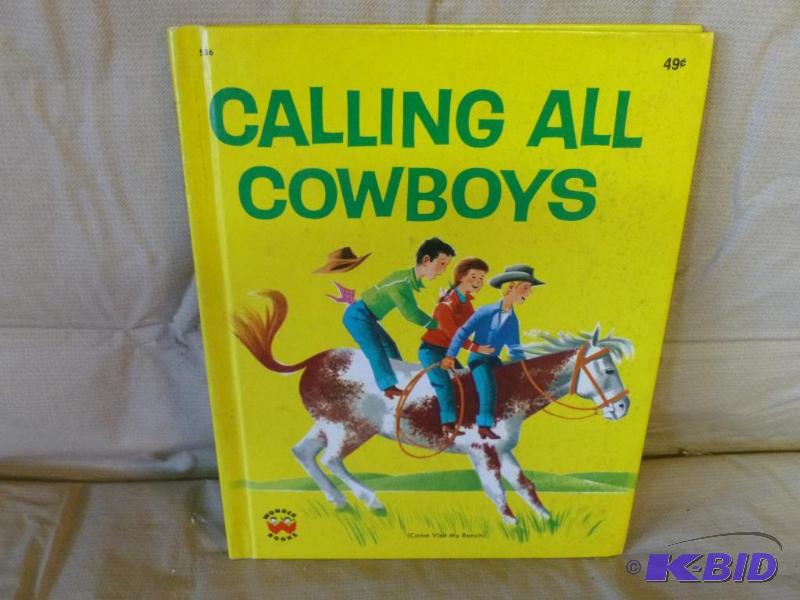 lot 31 image: Vintage Kids Book - Calling All Cowboys - 197...