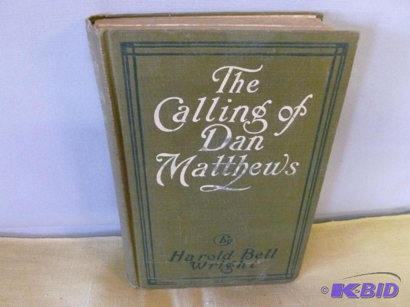 lot 66 image: Antique Book - The Calling Of Dan Matthews - ...