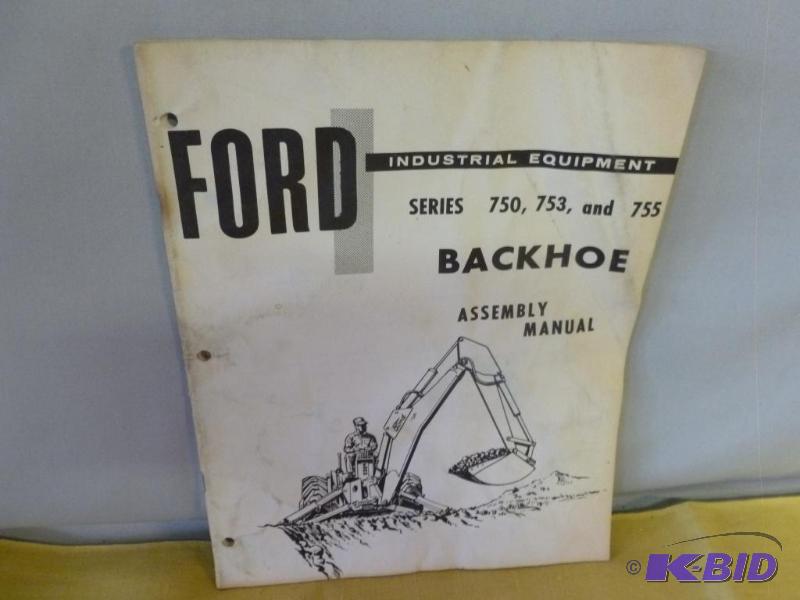 lot 146 image: Vintage Ford Backhoe Series 750,753 and 755 M...