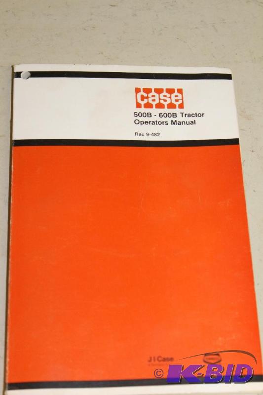 lot 245 image: Case 500b - 600b&nbsptractor owners man...