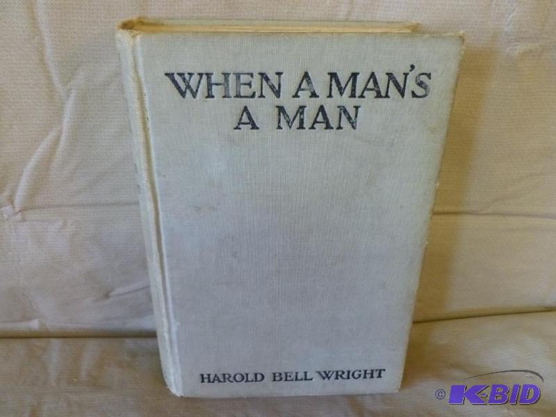 Antique Book - When A Mans A Man - 1916....