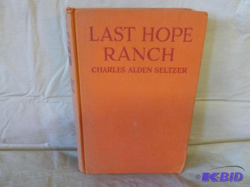 Antique Book - Last Hope Ranch - 1925....