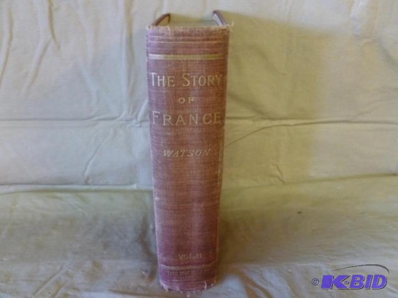 Antique Book - The Story Of France - 1901....
