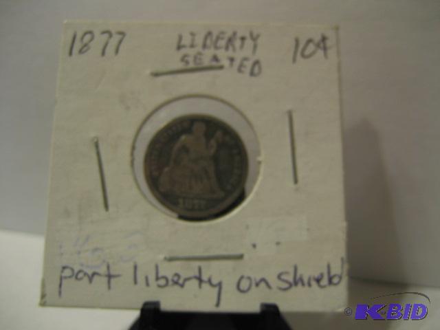 lot 19 image: 1877 LIBERTY SEATED DIME PART LIBERTY ON SHIE...
