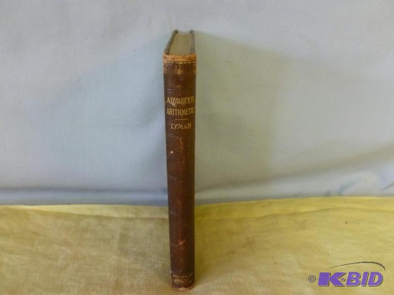 lot 137 image: Antique Book - Advanced Arithmetic - 1905.&nb...