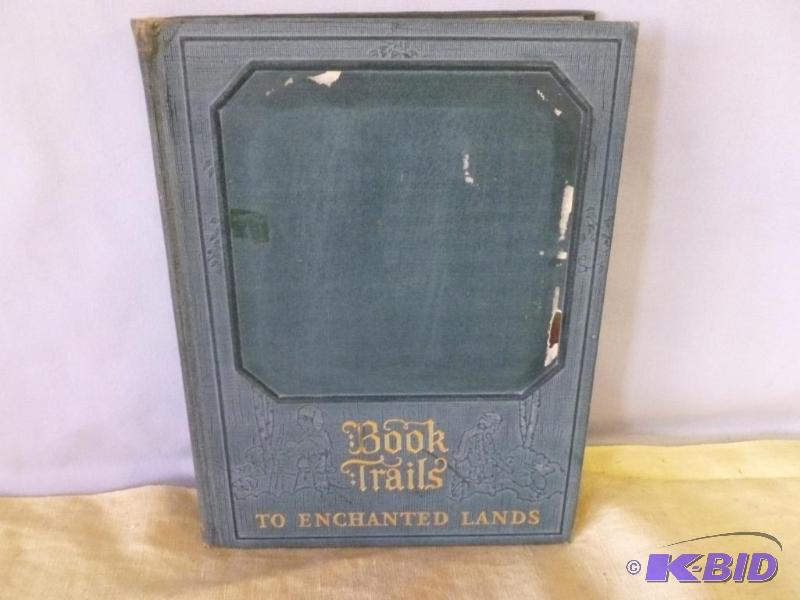 lot 88 image: Antique Book - Book Trails To Enchanted Lands...