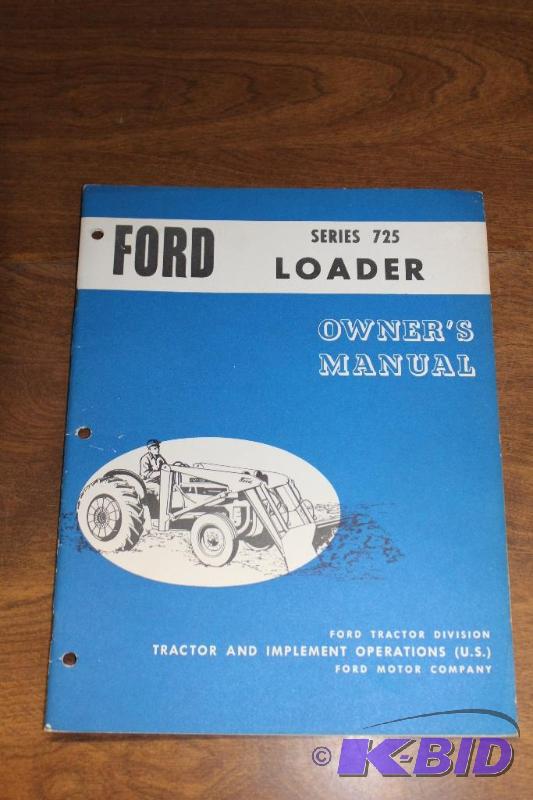 lot 472 image: Ford Loader Series 725 Owners Manual ...