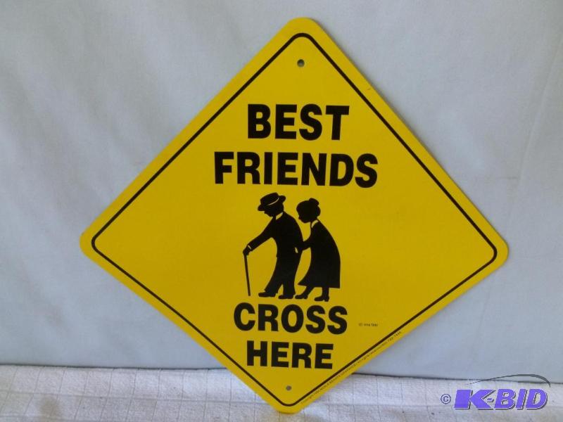 lot 26 image: Best Friends Cross Here heavy gage metal sign...