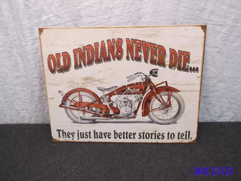 Collectable Old Indians Never Die metal sign ...