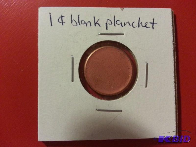 ONE CENT BLANK PLANCHET, BLANK USED TO MAKE O...