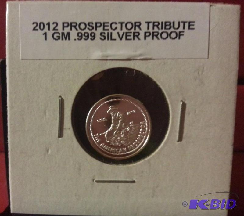 2012 PROSPECTOR TRIBUTE 1GM .999 SILVER...