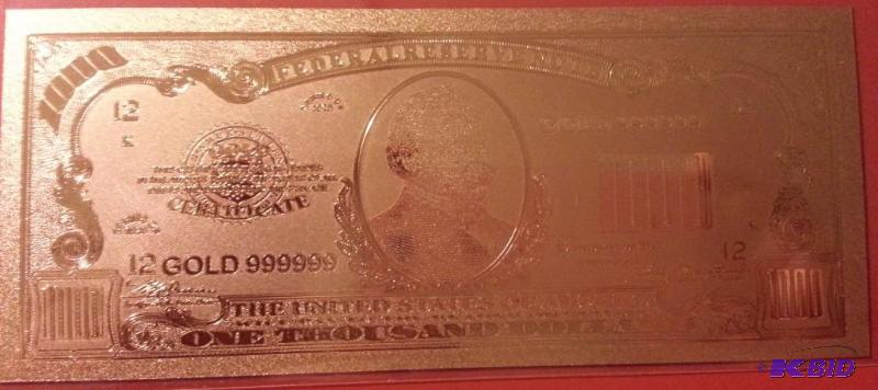1,000 DOLLAR GOLD BILL, PURE 24K GOLD PRESSED...